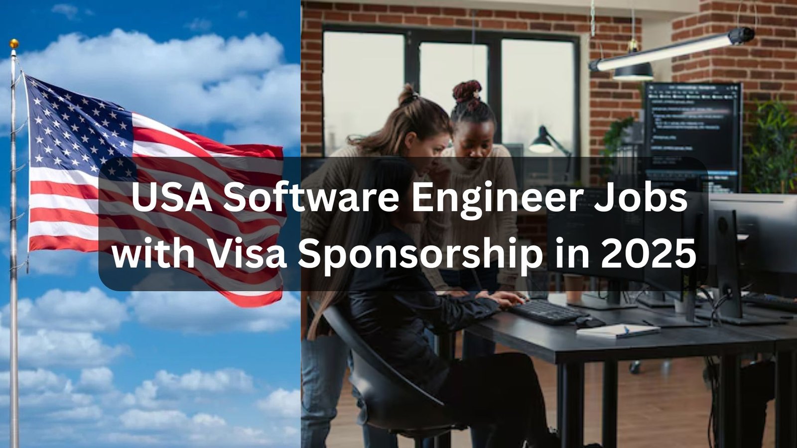Explore 2025 USA Software Engineer jobs offering visa sponsorship for international candidates. Find top companies hiring global tech talent.