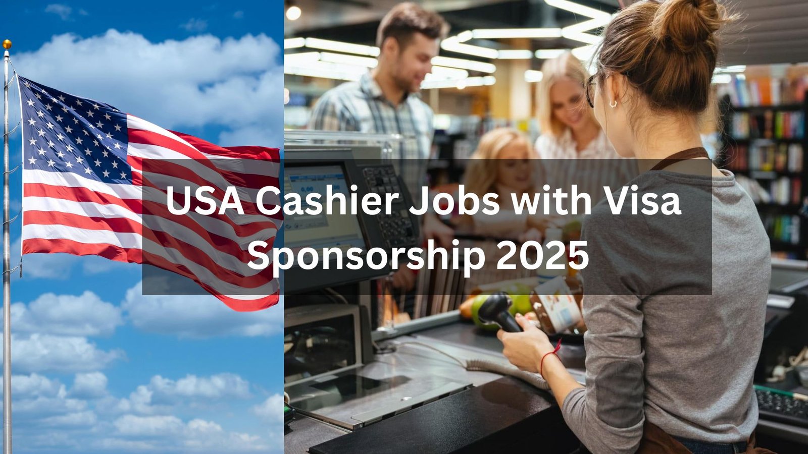 Explore exciting cashier job opportunities in the USA for 2025 with visa sponsorship available. Ideal for international applicants seeking to work legally in the U.S. Apply now and take the next step toward your American career!