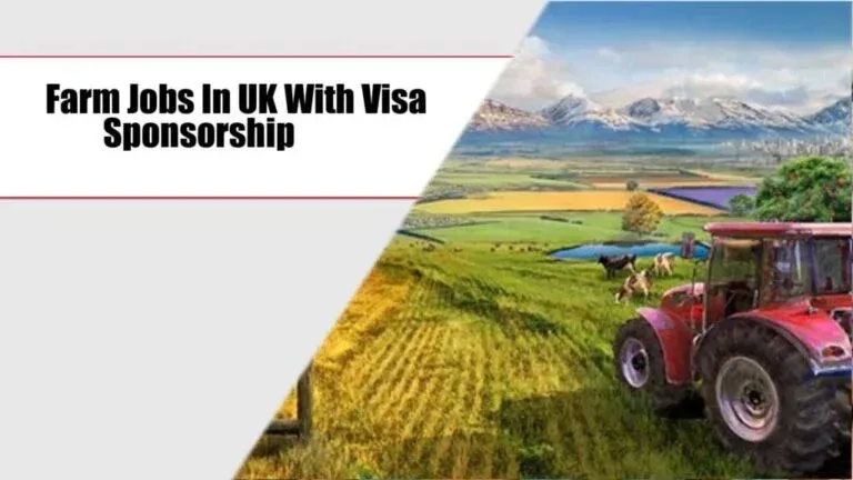 Explore UK farm jobs with visa sponsorship – apply now for a chance to work and live in the UK!"