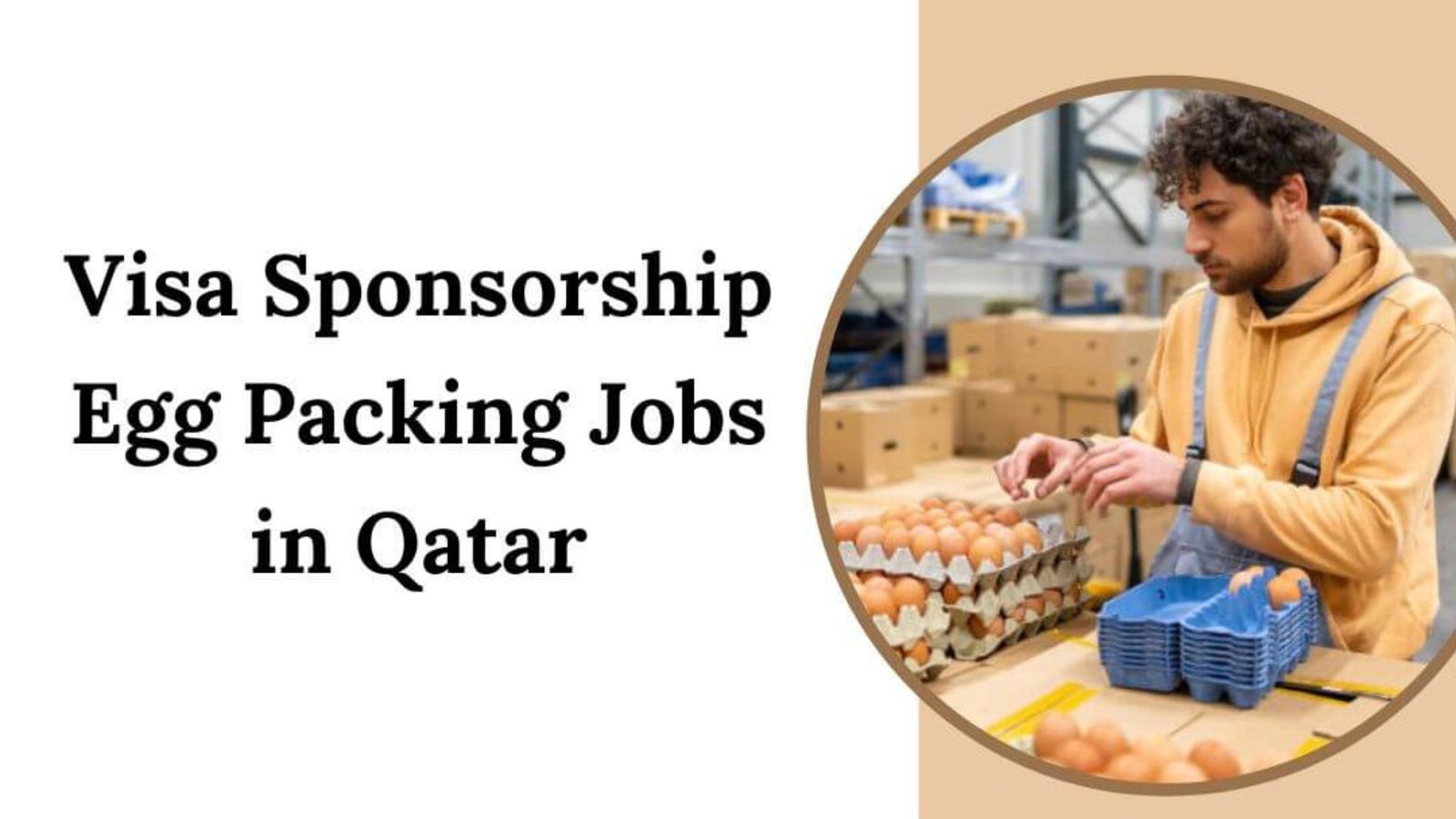 Qatar Egg Packing Jobs with Visa Sponsorship – Apply Now! Exciting job opportunities in Qatar for egg packing positions with full visa sponsorship. No experience required. Apply today and start your journey abroad!