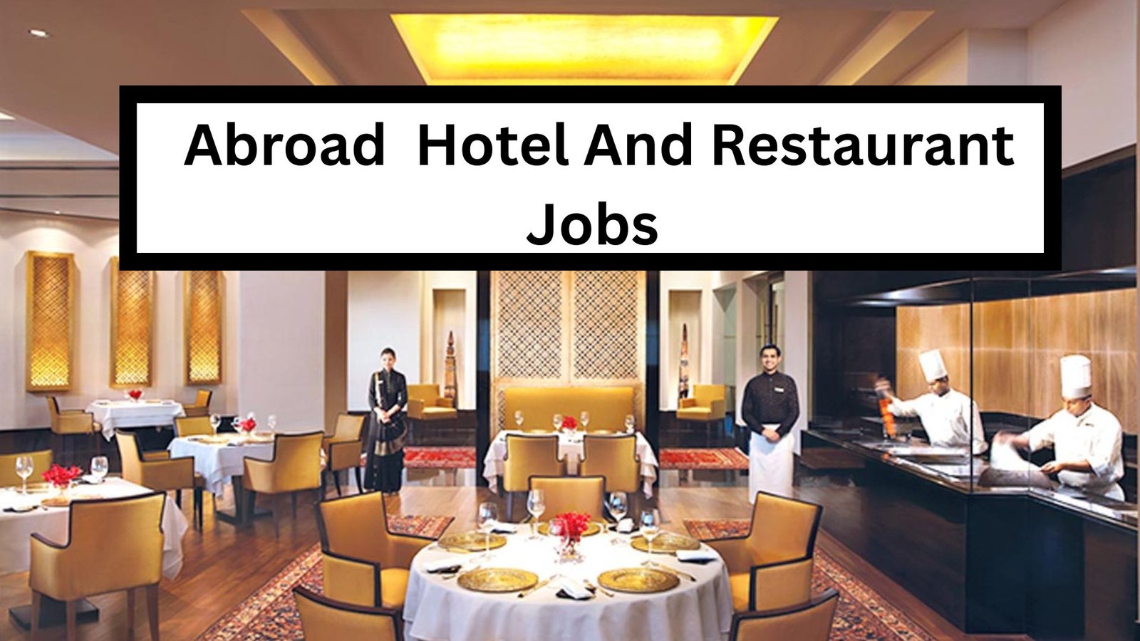 Explore hotel and restaurant jobs abroad in 2025 for unskilled workers! Discover opportunities in housekeeping, kitchen assistance, cleaning, and customer service with free or sponsored visas. Start your international hospitality career today and earn while gaining global experience.