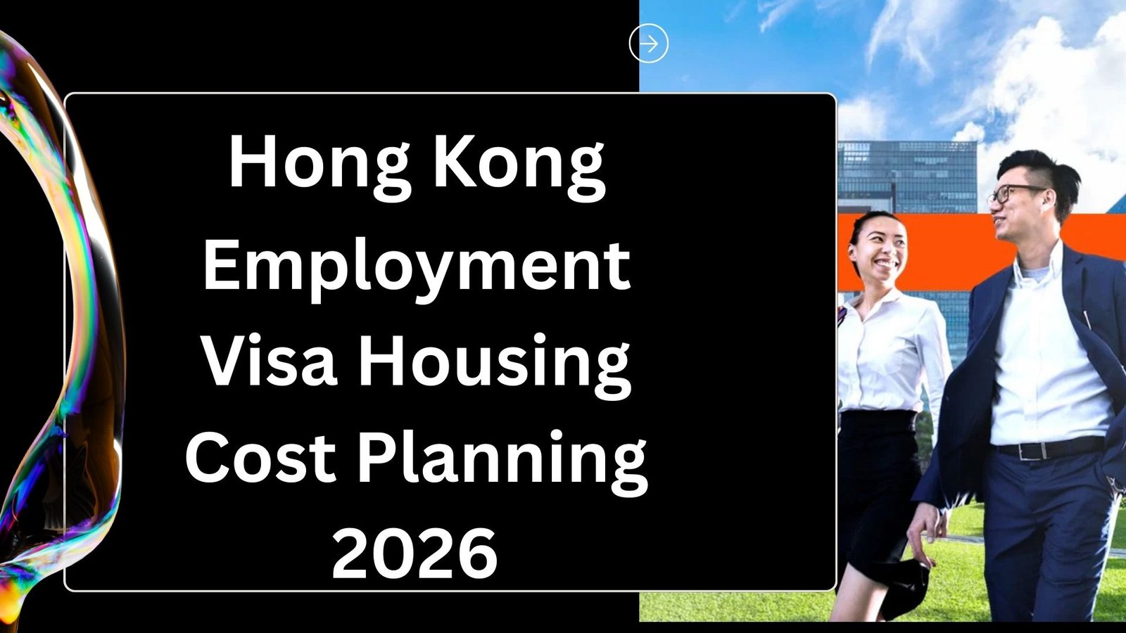 Hong Kong Employment Visa Housing Cost Planning 2026 is a strategic guide for foreign professionals relocating to Hong Kong in 2026. It covers rental trends, accommodation options, deposit requirements, living expenses, and budgeting strategies to help employment visa holders manage housing costs effectively while adapting to the city’s competitive property market.
